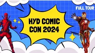 Hyderabad Comic Con and Dream Hack 2024 | Full Tour | Cosplay |