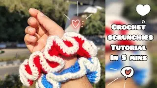 Crochet scrunchies tutorial in 5 mins | Scrunchie crochet | simple crochet projects under 1 hour 