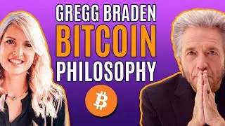 GREGG BRADEN EXPLAINS THE PHILOSOPHY & SPIRITUALITY OF BITCOIN