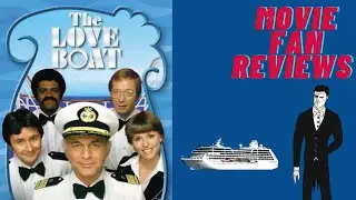 Movie Fan Reviews The Love Boat