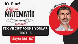 2025-26 10.Sınıf Matematik Orijinal Yayınları SB / Tek ve Çift Fonksiyonlar Test 8 (sayfa 186-187)