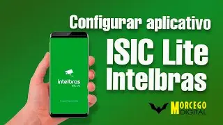 [PASSO A PASSO] Configurar o aplicativo Isic Lite Intelbras 2021