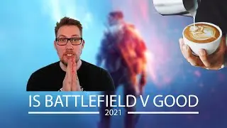 Is Battlefield 5 Good 2021?