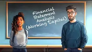 Financial Statement Analysis (Working Capital)