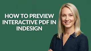 How to Preview Interactive Pdf In Indesign - Julia'sTutorials