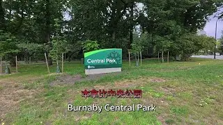 Walking Through Burnaby , Central Park