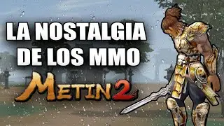 METIN2: LA MALDICI&Oacute;N DE LA NOSTALGIA.. [METIN2 OFICIAL]