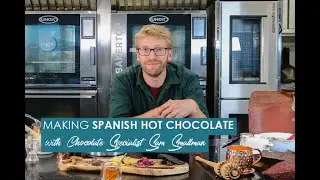 Spanish Hot Chocolate with Chocolate Specialist Sam Smallman