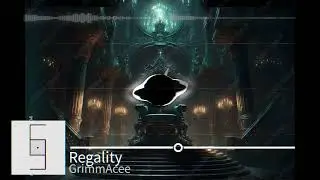 Regality - GrimmAcee