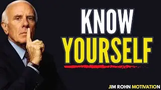 Know Yourself Better Than Anyone | Jim Rohn Motivation