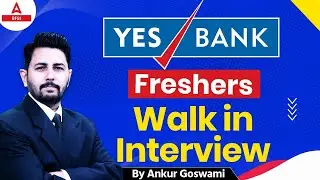 Yes Bank Walk-in Interview 2025 | Job Vacancy, Eligibility & Selection Process
