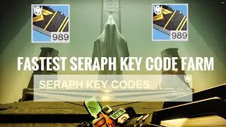 Destiny 2 | FASTEST Seraph Key Code FARM Method | QUICK AND EASY GUIDE