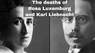 15th January 1919: Rosa Luxemburg and Karl Liebknecht killed by Freikorps after Spartacist Revolt