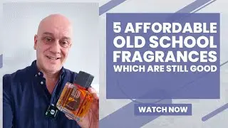 5 old school Fragrances under 30 euro at discounters which are still very good