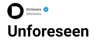 Unforeseen Meaning In English