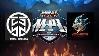 MPL - MY-SG Regular Season Week 1- TEAM SAIYAN vs EQUALIZER - ROUND 1