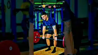 Normal Vs strongman lifting#lifting #shorts #strong #vs