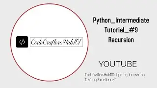 Python Intermediate Tutorial #9   Recursion