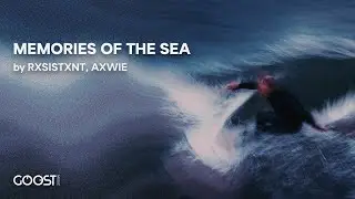 RXSISTXNT, AXWIE - MEMORIES OF THE SEA