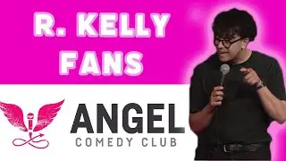 Josh Weller | R Kelly Fans | Live at Angel Comedy