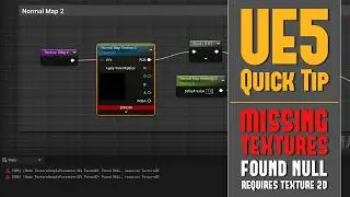 UE5 Quick Tip 42: Fix Error - Material/Texture Found NULL, Requires Texture 2D (Missing Textures)