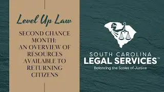 Second Chance Month: An Overview of Resources for Returning Citizens in South Carolina