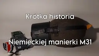 Kr&oacute;tka Historia- Niemiecka manierka M31