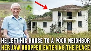 79 year old man left his house to a needy neighbor  Her jaw dropped as she entered it