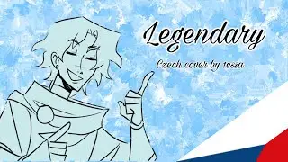 Legendary (Epic the musical)- Czech cover by 1essa