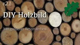 DIY Holzdeko - Holzbild mit goldener Besonderheit selber machen