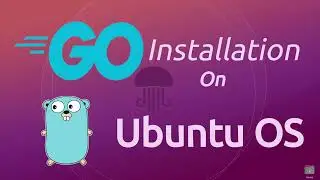 Learn Go with a simple way: Setup Go on Ubuntu 22.04 Linux OS, GoLang Setup on Ubuntu