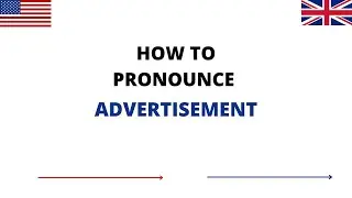How To Pronounce ADVERTISEMENT In English | ADVERTISEMENT Pronunciation | How To Say ADVERTISEMENT