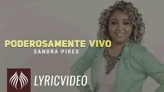 Sandra Pires | Poderosamente Vivo  