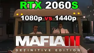 Mafia 3: Definitive Edition | RTX 2060 Super | R5 3600 | 1080p vs 1440p  | High  Settings |