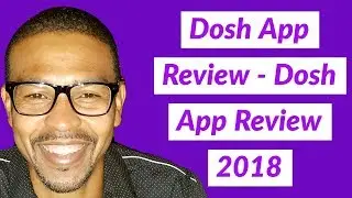 Dosh App Review - Dosh app review 2018