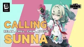 Calling Sunna Angels of Delusion Zenless Zone Zero Chillhop Lofi Sound & Music