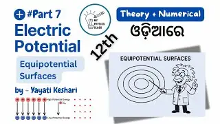 Equipotential Surfaces | Class12 Physics | Chapter-2 @MyPhysicsClassMPC