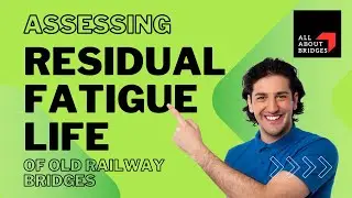 Residual Fatigue Life assessment of old steel railway girders #railwaybridge #railwayinfrastructure