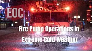 Fire Pump Operations in Extreme Cold Weather 1