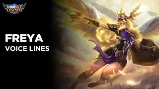 Freya (Old) - All Voice Lines | Mobile Legends Bang Bang
