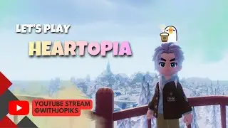 Heartopia [Daily Routine] Gameplay Stream @withJopiks