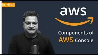 [Hindi] 6 Important things about AWS Console | AWS Tutorial in Hindi | Cloud Computing tutorial