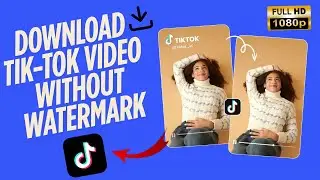 How to Download TikTok Videos WITHOUT Watermark 2026