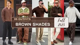 35 Ways to Style Brown Color in Fall 2025 | Men's Fashion
