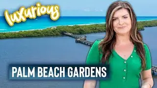 The Best Things About Palm Beach Gardens