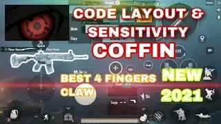 CODE LAYOUT & SENSITIVITY COFFIN PUBG MOBILE 2021