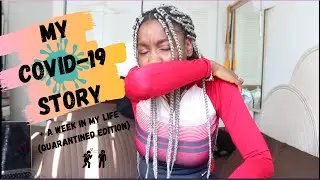 My Corona storytime + week in my life (quarantined edition)