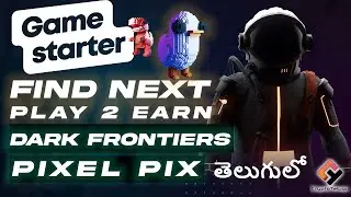 Gamestarter NFT-based Crowdfunding - Dark Frontiers & Pixel Pix - Telugu