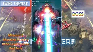 [*/\*] Wing Fighter - Mission 5 Machine Factory - Boss Laser cannon red tank