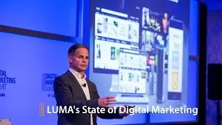 LUMA's Digital Marketing Summit '17: State of Digital Marketing